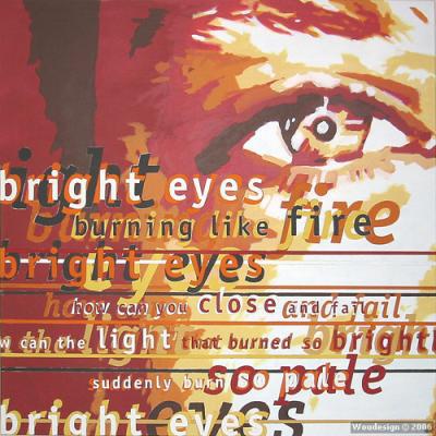 Bright eyes Bright eyes