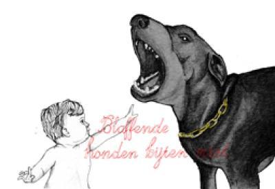 Blaffende Honden Bijten Niet Blaffende Honden Bijten Niet